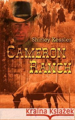 Cameron Ranch Shirley Kessler 9780759699335 Authorhouse - książka