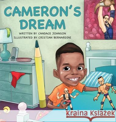 Cameron's Dream Candace Johnson Cristian Bernardini 9780999108901 Tryfaith Publishing - książka