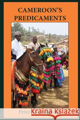 Cameroon's Predicaments Peter Tse Angwafo 9789956792382 Langaa RPCID - książka