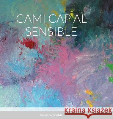 Cami Cap Al Sensible Carme Porta 9781716602986 Lulu.com - książka