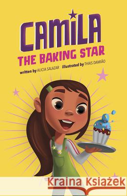 Camila the Baking Star Alicia Salazar Thais Damiao 9781515882091 Picture Window Books - książka