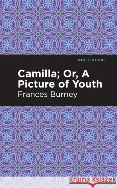 Camilla; Or, a Picture of Youth Frances Burney Mint Editions 9781513133454 Mint Editions - książka