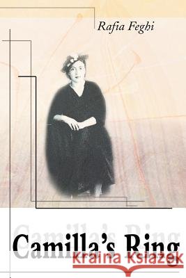 Camilla's Ring Rafia Feghi 9780595096466 Writer's Showcase Press - książka