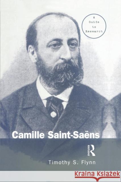 Camille Saint-Saens: A Guide to Research Timothy Flynn 9781138870383 Routledge - książka