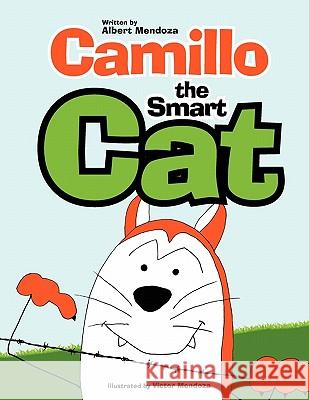Camillo the Smart Cat Albert Mendoza 9781456880767 Xlibris Corporation - książka