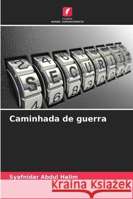 Caminhada de guerra Abdul Halim, Syafnidar 9786209046971 Edições Nosso Conhecimento - książka