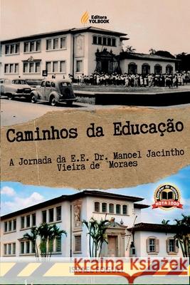 Caminhos Da Educa??o Israel Foguel 9786501298436 Clube de Autores - książka