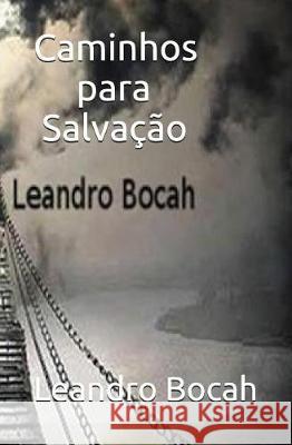 Caminhos Para Salva Leandro Bocah 9781520475097 Independently Published - książka