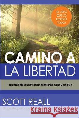 Camino a la Libertad Scott Reall 9781545639498 Xulon Press - książka
