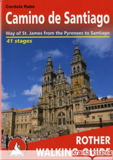 Camino de Santiago walking g. 42W Pyrenees to Santiago Cordula Rabe 9783763348350 Bergverlag Rudolf Rother - książka