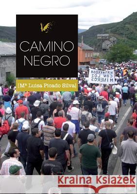 Camino negro Luisa Picado Isabel Montes 9788494378515 Angels Fortune [editions] - książka