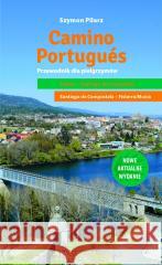 Camino Portugus. Przewodnik dla pielgrzymów John Brierley, Szymon Pilarz 9788327730121 WAM - książka