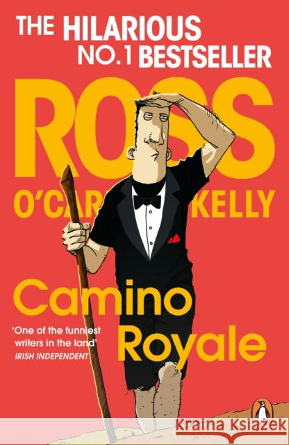 Camino Royale Ross O'Carroll-Kelly 9780241997611 Penguin Books Ltd - książka