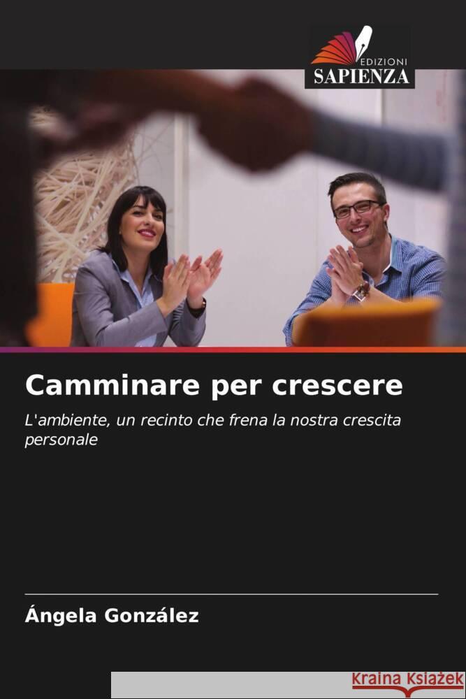 Camminare per crescere González, Ángela 9786204824017 Edizioni Sapienza - książka