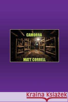 Camorra Matt Correll 9781724445322 Createspace Independent Publishing Platform - książka