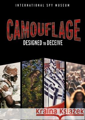 Camouflage: Designed to Deceive The Spy Museum 9781636246154 Casemate - książka