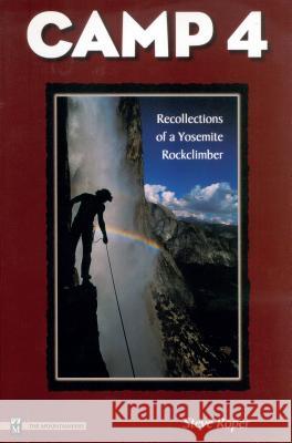 Camp 4 Steve Roper 9780898865875 Mountaineers Books - książka