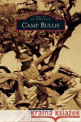 Camp Bullis John M. Manguso 9781540227300 Arcadia Publishing Library Editions - książka