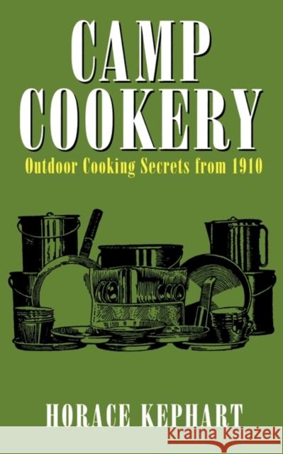 Camp Cookery Horace Kephart 9781557095169 Applewood Books - książka
