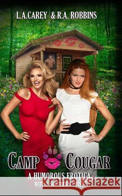 Camp Cougar R. a. Robbins L. a. Carey 9781539604785 Createspace Independent Publishing Platform - książka