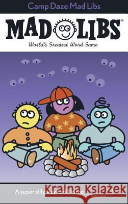 Camp Daze Mad Libs: World's Greatest Word Game Price, Roger 9780843122398 Price Stern Sloan - książka