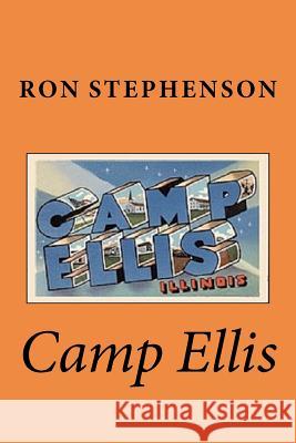 Camp Ellis Ron Stephenson 9781479236961 Createspace Independent Publishing Platform - książka