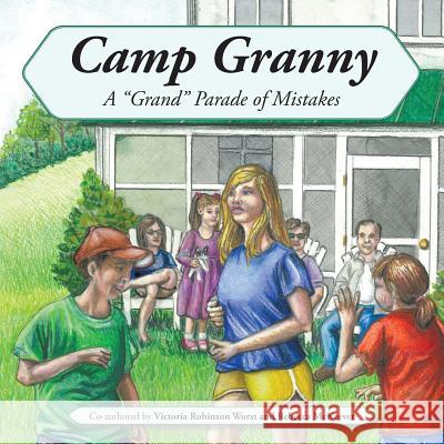 Camp Granny: A Grand Parade of Mistakes Rebecca McKeever 9781490714585 Trafford Publishing - książka