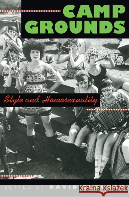 Camp Grounds: Style and Homosexuality Bergman, David 9780870238789 University of Massachusetts Press - książka