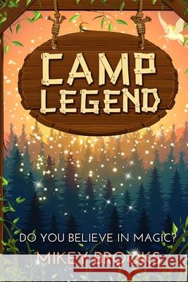 Camp Legend Mikey Brooks 9781939993854 Lost Treasure Publishing - książka