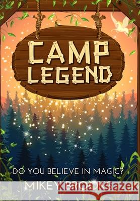 Camp Legend Mikey Brooks 9781939993861 Lost Treasure Publishing - książka