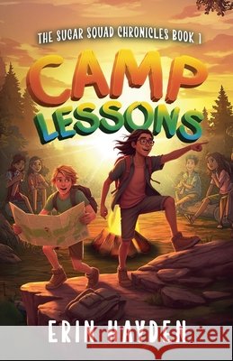 Camp Lessons Hayden, Erin 9798227678546 Bravery Books - książka