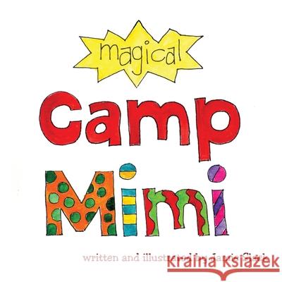 Camp Mimi Jamie Slack 9781540525192 Createspace Independent Publishing Platform - książka