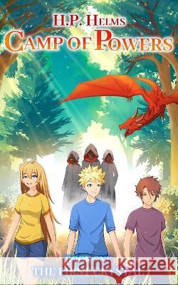 Camp of Powers: The First Crystal H P Helms 9798758396124 Independently Published - książka