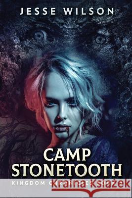 Camp Stonetooth Jesse Wilson 9784824141507 Next Chapter - książka