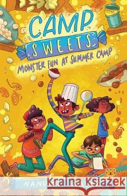 Camp Sweets: Monster Fun at Summer Camp Nandini Nayar 9789387693531 Speaking Tiger Publishing Private Limited - książka