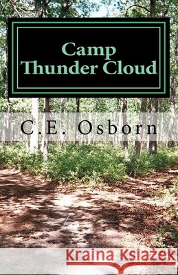 Camp Thunder Cloud C. E. Osborn 9781514754023 Createspace - książka