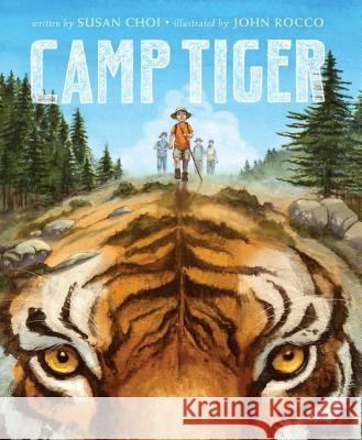 Camp Tiger Susan Choi John Rocco 9780399173295 G.P. Putnam's Sons Books for Young Readers - książka