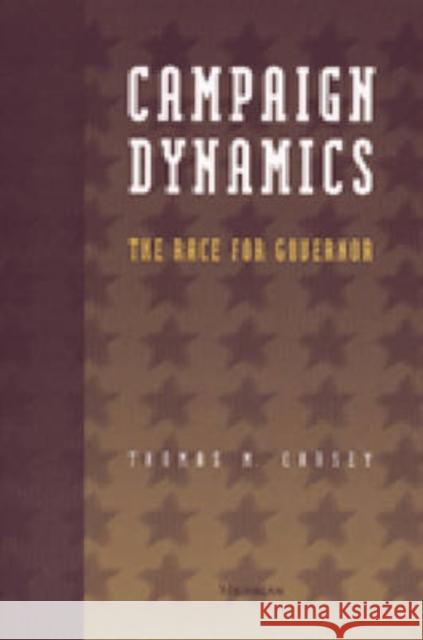Campaign Dynamics: The Race for Governor Carsey, Thomas M. 9780472088294 University of Michigan Press - książka