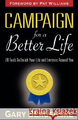 Campaign For A Better Life Gary, Bergenske 9781597550505 Advantage Books Inc - książka
