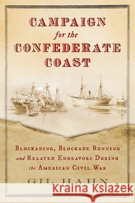 Campaign for the Confederate Coast Gil Hahn 9781734953701 West 88th Street Press - książka