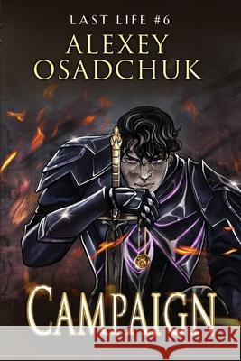 Campaign (Last Life Book #6): A Progression Fantasy Series Alexey Osadchuk 9788076935495 Magic Dome Books - książka