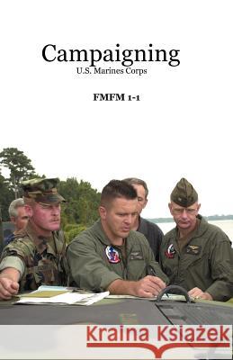 Campaigning: U.S. Marines Corps Government Reprints Press 9781931641159 Government Reprints Press - książka