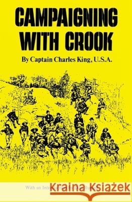Campaigning with Crook, Volume 25 King, Charles 9780806113777 University of Oklahoma Press - książka