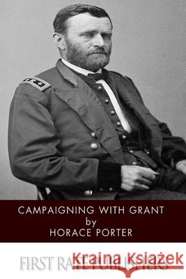 Campaigning with Grant Horace Porter 9781497572829 Createspace - książka