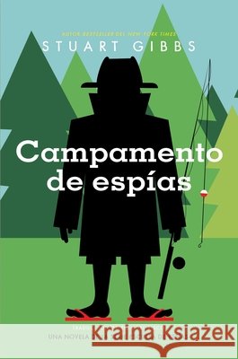 Campamento de Espías (Spy Camp) Gibbs, Stuart 9781534497566 Simon & Schuster Books for Young Readers - książka