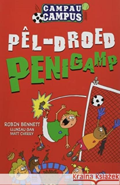 Campau Campus: 1. Pel-Droed Penigamp Robin Bennett 9781915444233 Firefly Press Ltd - książka