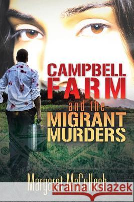 Campbell Farm and the Migrant Murders Margaret McCulloch 9781458214898 Abbott Press - książka
