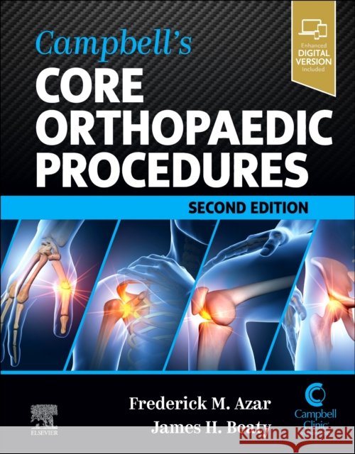 Campbell\'s Core Orthopaedic Procedures Frederick M. Azar James H. Beaty Linda K. Jones 9780323934572 Elsevier - Health Sciences Division - książka