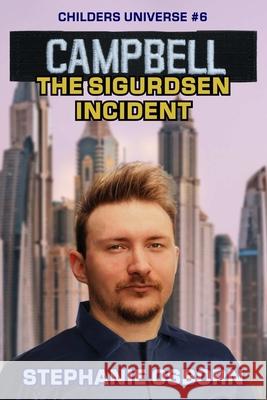 Campbell: The Sigurdsen Incident Stephanie Osborn 9781732128071 Weyand Associates, Inc. - książka