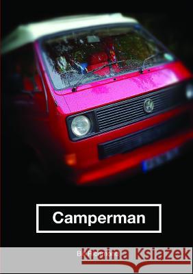 Camperman: homo campervanus Bill Richmond 9781291766707 Lulu.com - książka